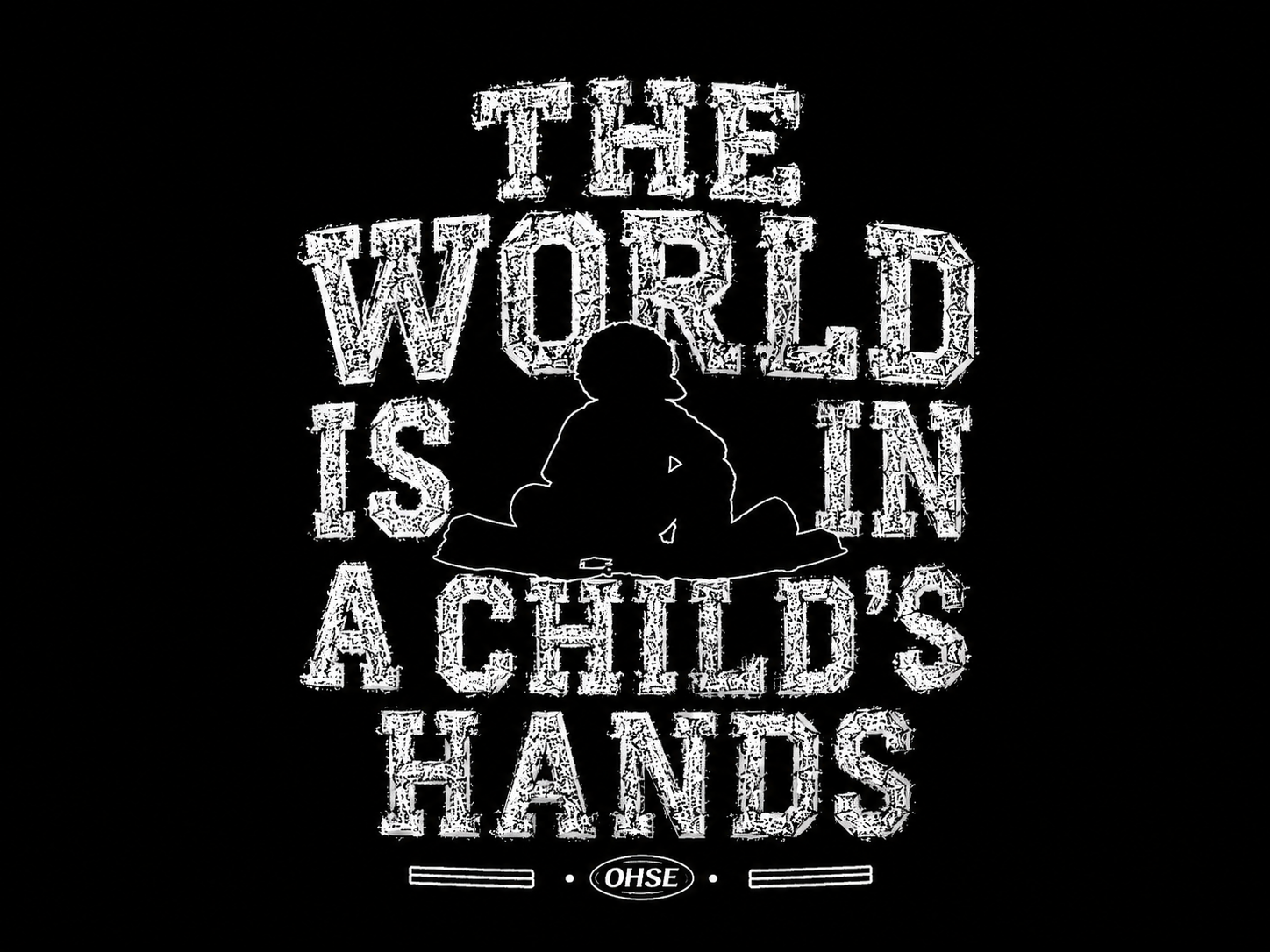 OHSE — The World Is In A Child's Hands